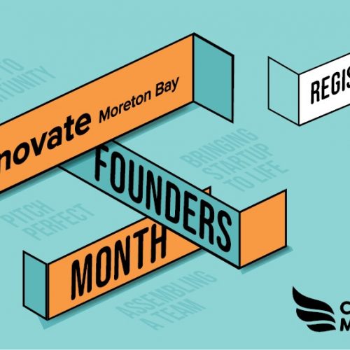 Innovate Moreton Bay Founders Month